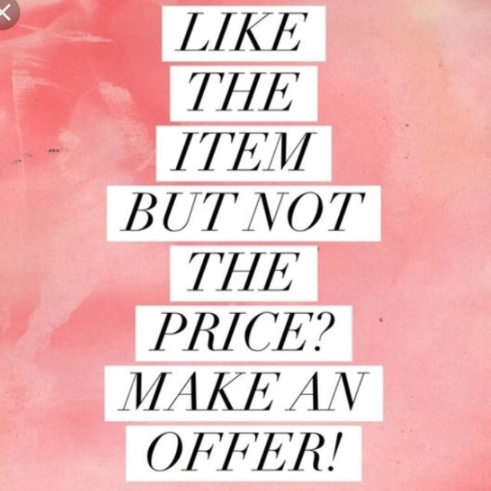 OFFERS WELCOME!!!